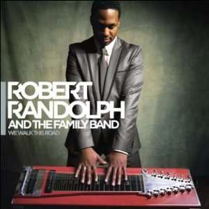 Robert Randolph   We Walk This Road CD