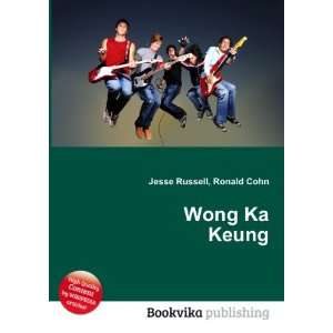  Wong Ka Keung Ronald Cohn Jesse Russell Books