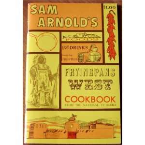  Fryingpans West Cookbook Sam Arnold Books