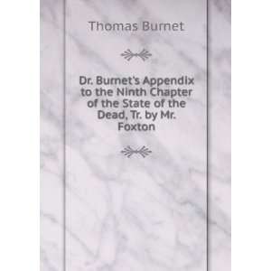   of the State of the Dead, Tr. by Mr. Foxton Thomas Burnet Books