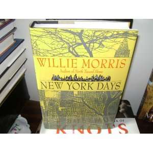 New York Days Autobiography Willie Morris Books