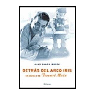 Detras del Arco Iris El Universo de Terenci Moix (Spanish Edition) by 