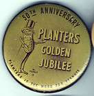 1960s pin Mr PEANUT Planters pinback Golden Jubilee 50th ANNIVERSARY