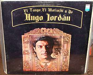 Hugo Jordan El Tango, El Mariachi y Yo Lp SS  