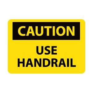 C191PB   Caution, Use Handrail, 10 X 14, Pressure Sensitive Vinyl 