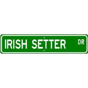 Irish Setter STREET SIGN ~ High Quality Aluminum ~ Dog Lover