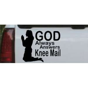  Black 22in X 18.0in    God Always Answers Knee Mail Woman 
