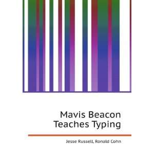 Mavis Beacon Teaches Typing Ronald Cohn Jesse Russell 