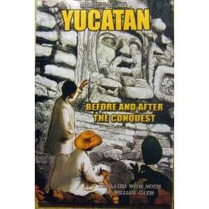  Yucatan Before And After The Conquest Friar Diego De 