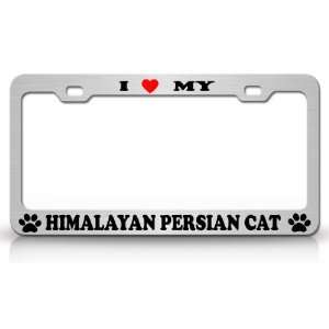  I LOVE MY HIMALAYAN PERSIAN Cat Pet Animal High Quality 