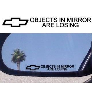 Mirror Decals  OBJECTS IN MIRROR ARE LOSING for CHEVROLET CHEVY 
