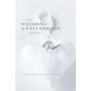  Our Wedding Anniversary Journal   Anniversary Memory Book 