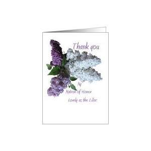  Wedding,Thank you, Matron of Honor, Lilacs in Three Shades 